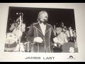 James Last: "James Last is unique!".