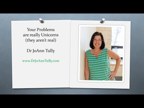 Problems are Unicorns (they aren't real)