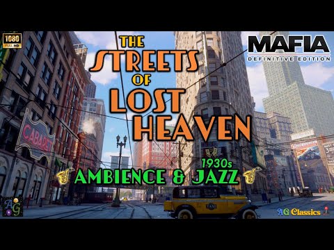 1930s Jazz Ambience 🎷 1.5+ HOUR Mafia gameplay compilation | The Streets of Lost Heaven 🎶