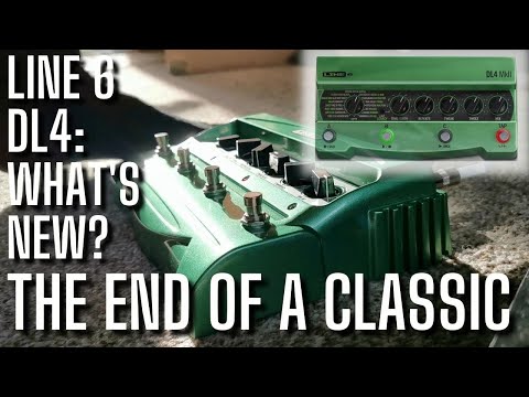 Line 6 DL4 - Out with the Old - What's the NEW one Like