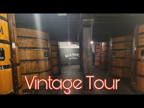 Blandys Wine Lodge, Vintage Tour, Madeira Portugal