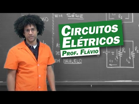 Física - Circuitos Elétricos