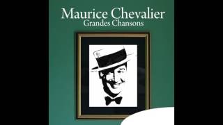 Maurice Chevalier - Ca fait d'excellents Français