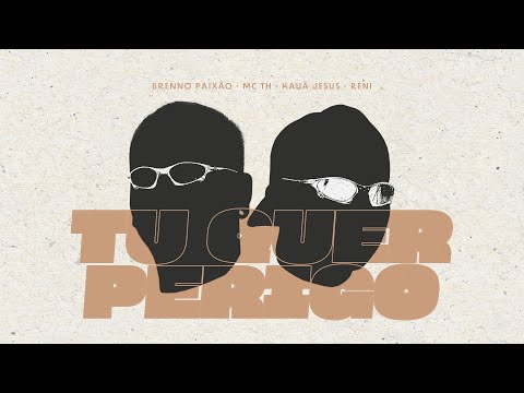 Tu Quer Perigo - Brenno Paixão , Mc Th, Kaua Jesus (Video Clipe Oficial)