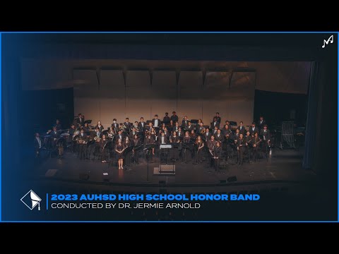 2023 AUHSD High School Honor Band | Full Concert
