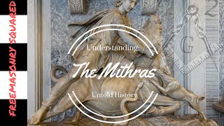 Understanding: The Mithras