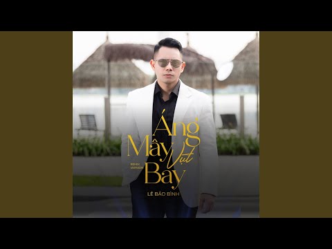 Áng Mây Vụt Bay (Va Remix, Ballad Version)