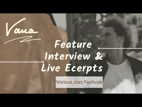 Vana Gierig - feature, interview & live excerpts