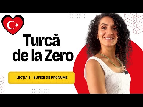 LECȚIA 6 | LIMBA TURCĂ PENTRU ÎNCEPĂTORI - SUFIXE DE PRONUME