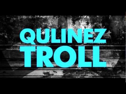 Qulinez - Troll (Sick Individuals Remix) cut mix