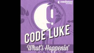 See You Now (Original Mix) - Code Luke (Greenhouse Recordings) OUT NOW