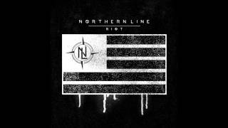 Northern Line - R.I.O.T.