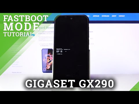 How to Enter Fastboot Mode in GIGASET GX290 – Exit Fastboot Mode
