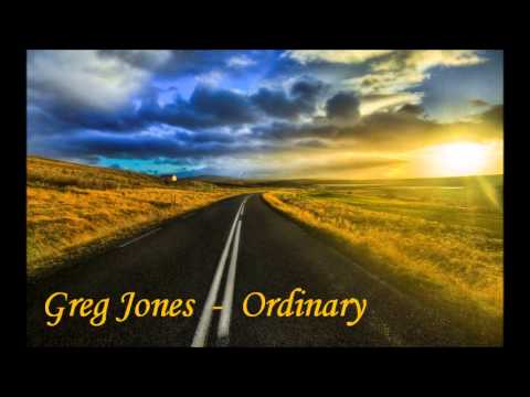 Greg Jones - Ordinary