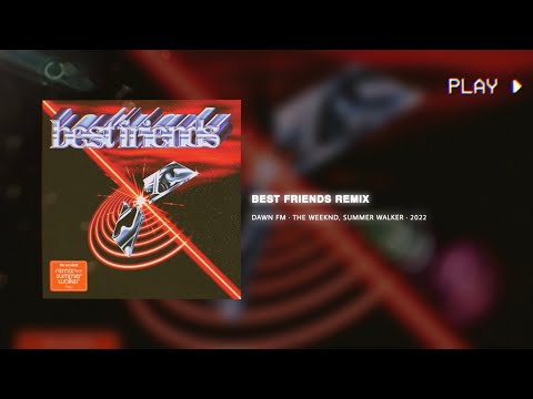 The Weeknd, Summer Walker - Best Friends (Official Audio) [639Hz, D#5 Conversion]