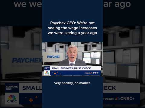 Paychex CEO: We're not seeing the wage increases we were seeing a year ago