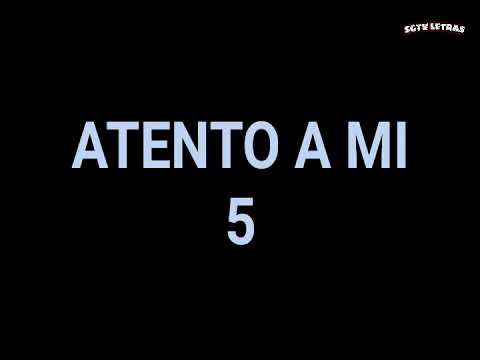 Atento a mi 5 - Toxic Crow, Lapiz Conciente, Dany Punto Rojo - LETRAS