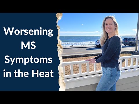 Worsening MS Symptoms in the Heat