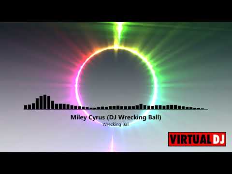 Wrecking Ball - Miley Cyrus [DJ WreckingBall]