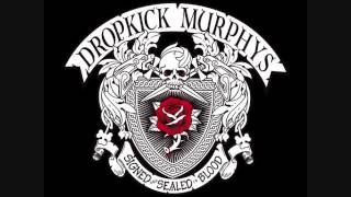 Dropkick Murphys - Out of Our Heads