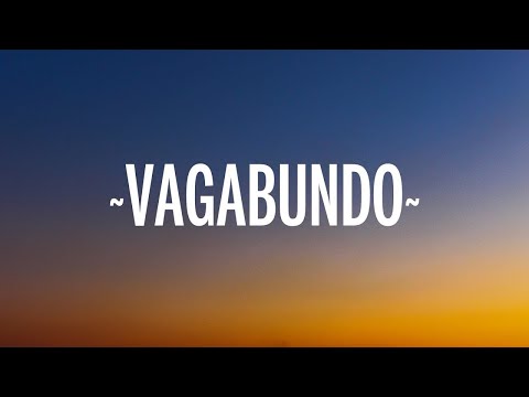 Sebastián Yatra, Manuel Turizo, Beéle - Vagabundo (Letra/Lyrics) 1 Hour Version