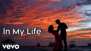 Valentino Mitaj - In My Life