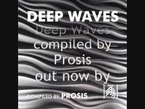 Deep Waves - Compiled by Prosis - Preview Part 1 of 2 (The Sound Of Everything Deep)