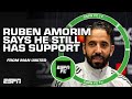 Ruben Amorim Is HOPEFUL In Manchester United S Progress Rob Dawson ESPN FC