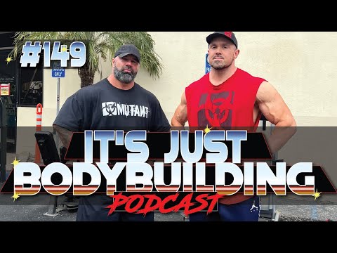 IT'S JUST BODYBUILDING 149  BIG RON & DUSTY