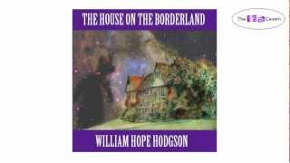 The House on the Borderland (3 of 3) (audiobook)