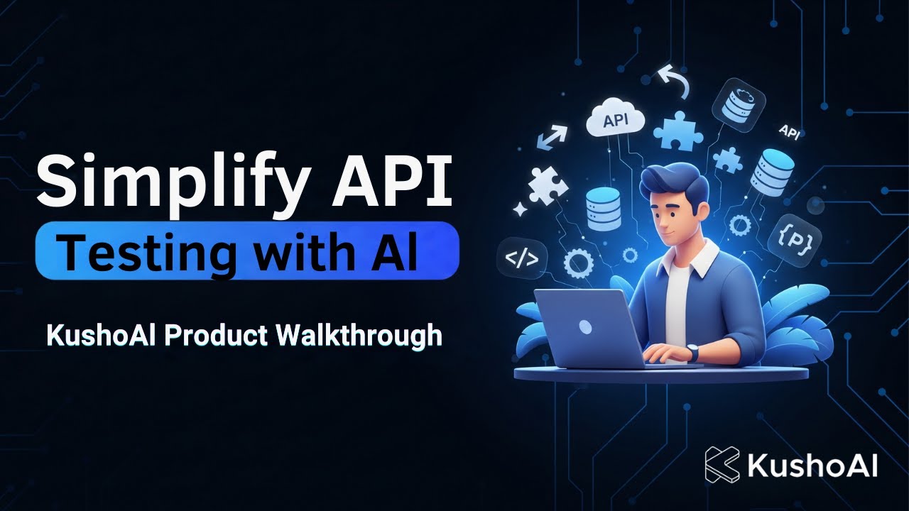 Simplify API Testing with AI | KushoAI Product Walkthrough