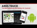 ARES Touch: The Most Advanced CAD Solution For Android