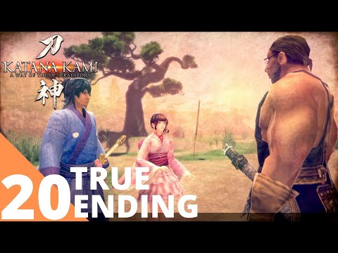 [20/20] KATANA KAMI A Way of the Samurai Story Full Walkthrough Part 20 True Ending + New Challenge