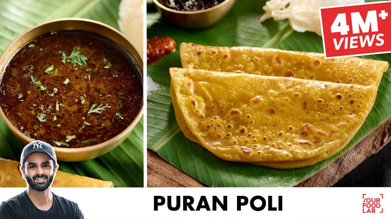 Puran Poli Recipe | Aamti Recipe | अस्सल पुरण पोळी आणि कटाची आमटी | Chef Sanjyot Keer