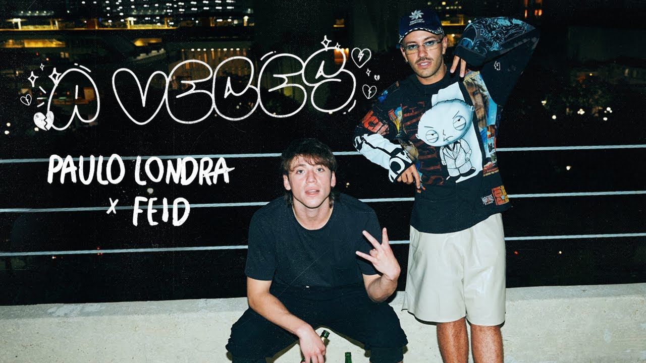 Paulo Londra ft. Feid — A Veces