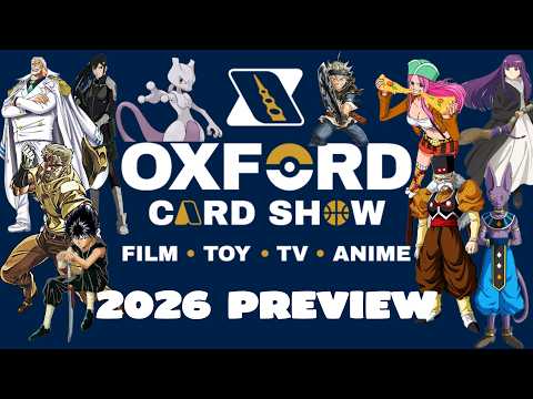Oxford Cardshow 2026 Preview - DO NOT MISS THIS SHOW!!