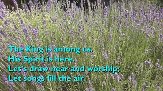 The King Is Among Us