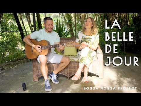 BOSSA NOSSA Project - La belle de jour, Alceu Valença & Zaz (cover)