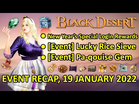 Special Login Rewards, Lucky Rice Sieve, Pa-qouise Gem (Black Desert Online Event Recap 19 Jan 2022)