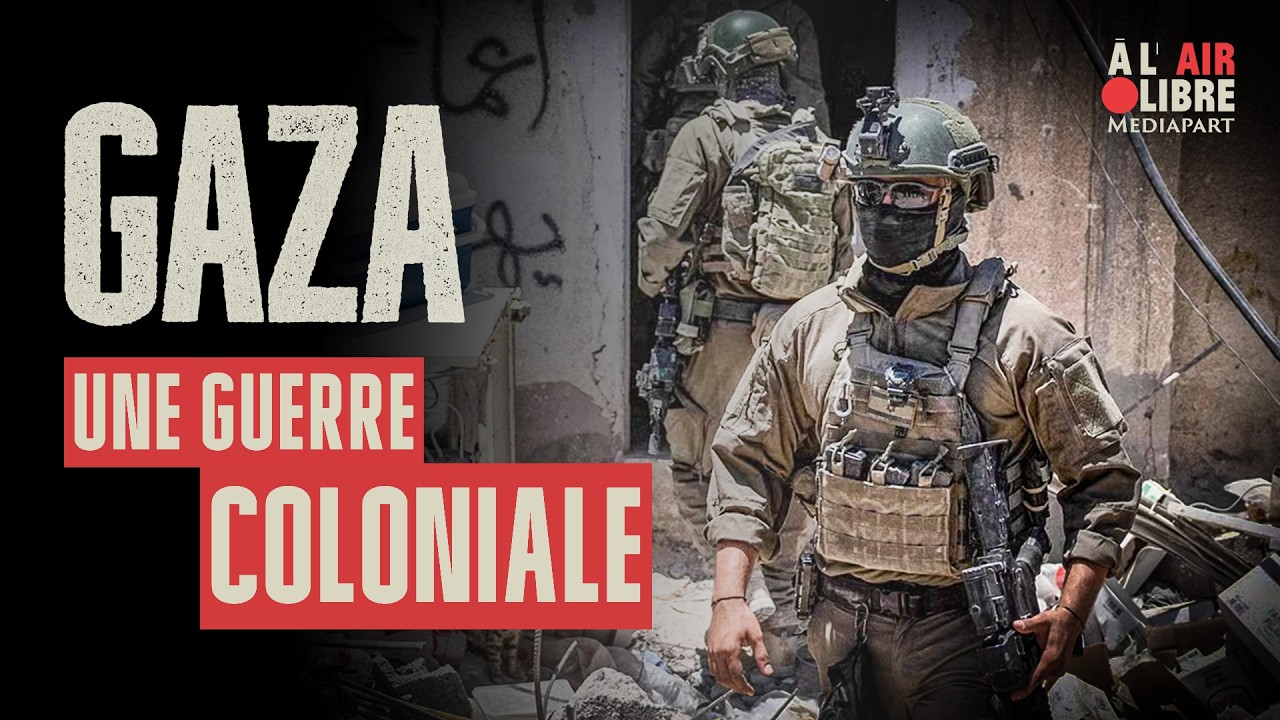 Gaza, une guerre coloniale