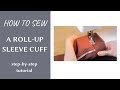 HOW TO SEW A Roll-up Sleeve Cuff || Dressy Talk Patterns