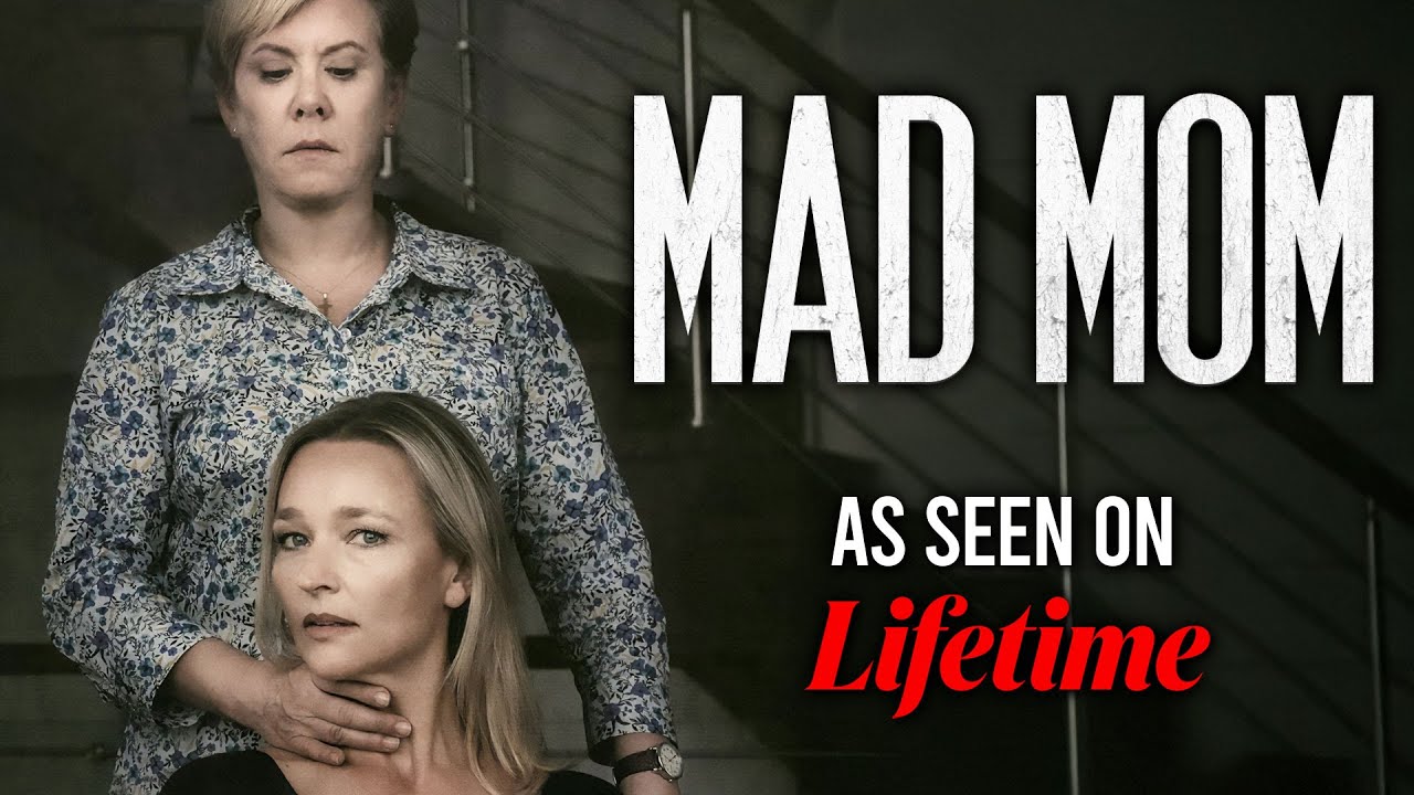 MAD MOM Full Movie | Lifetime Thriller Movies | Empress Movies
