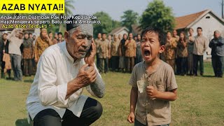 Download lagu Anak Yatim Dijambak Pak Haji, Kepala Pak Haji Mengeras seperti Batu dan Ia Ambruk, Azab Alloh Terbuk mp3
