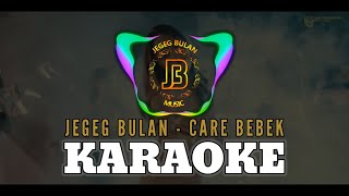 Download lagu Jegeg Bulan - Care Bebek (Karaoke) mp3 Download lagu Jegeg Bulan - Care Bebek (Karaoke) mp3