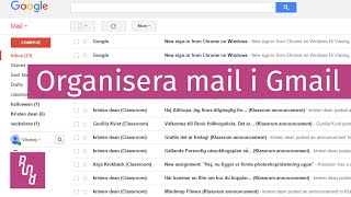 Hur kan jag organisera mina mail i Gmail?