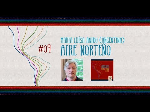 NEW CD Americas Fabio Zanon - 09 MARIA LUÍSA ANIDO (Argentina) - Aire Norteño