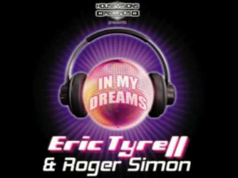 Eric Tyrell & Roger Simon   In my Dreams  Dane Flash Mix 