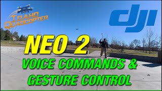 DJI Neo 2! Voice Commands and Gesture Control What a fun little drone!
