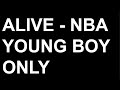 YoungBoy ALIVE Only YB Version