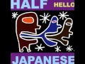 Half Japanese - Best of the best